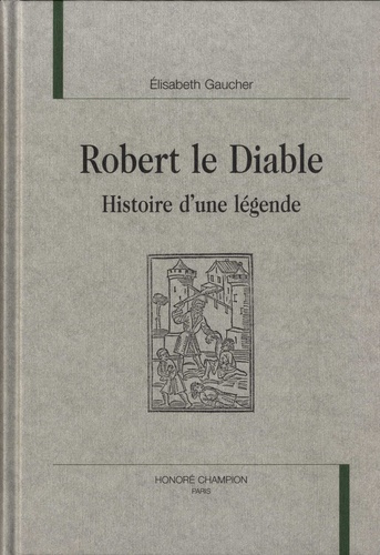 gaucher-elisabeth-robert-le-diable-histoire-d-une-legende_0