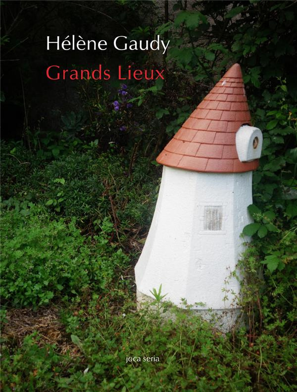 gaudy-helene-grands-lieux_0