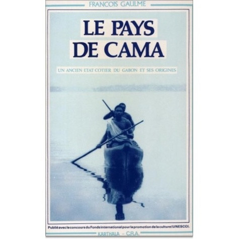 gaulme-francois-ping-jean-le-pays-de-cama-un-ancien-etat-cotier-du-gabon-et-ses-origines_0