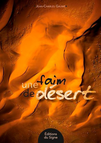 gaume-jean-charles-une-faim-de-desert_0