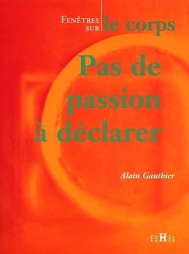 gauthier-alain-pas-de-passion-a-declarer_0