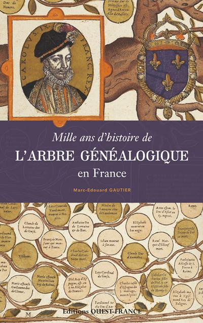 gautier-marc-edouard-mille-ans-d-histoire-de-l-arbre-genealogique-en-france_0