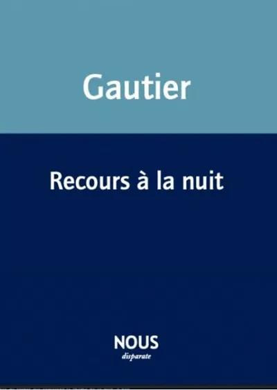 gautier-virginie-recours-a-la-nuit_0