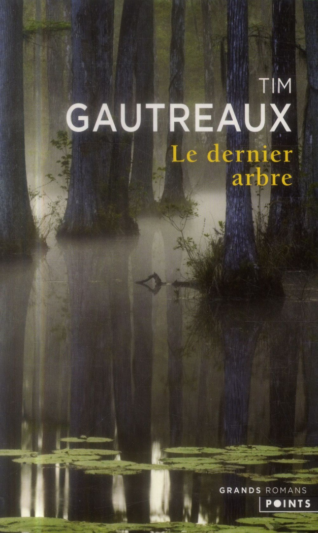 gautreaux-tim-3b-gratias-jean-paul-le-dernier-arbre_0