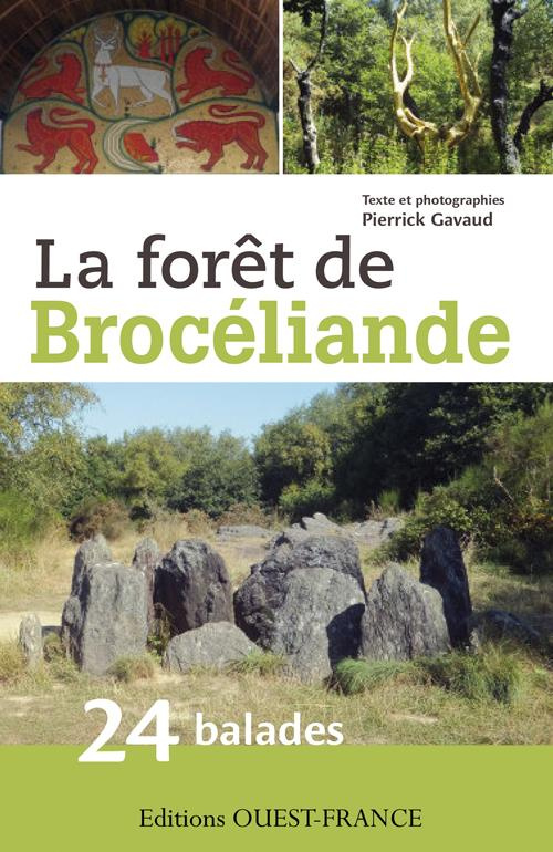 gavaud-pierrick-la-foret-de-broceliande-24-balades-pour-decouvrir-la-foret-de-broceliande-et-ses-environs_0