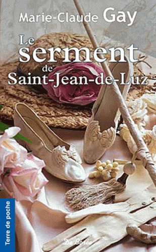 gay-marie-claude-le-serment-de-saint-jean-de-luz_0