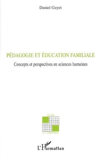 gayet-daniel-pedagogie-et-education-familiale_0