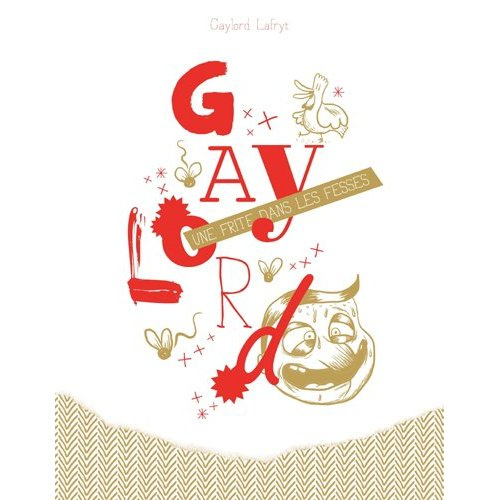 gaylord-une-frite-dans-les-fesses_0