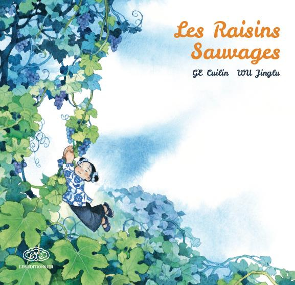 ge-cuilin-3b-wu-jinglu-3b-henry-nicolas-3b-si-mo-les-raisins-sauvages_0