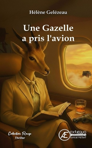 gelezeau-helene-une-gazelle-a-pris-l-avion_0