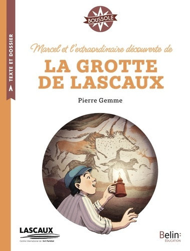 gemme-pierre-marcel-et-l-extraordinaire-decouverte-de-la-grotte-de-lascaux_0