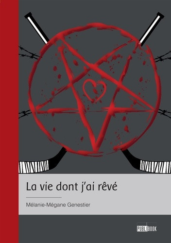 genestier-melanie-megane-la-vie-dont-j-ai-reve_0