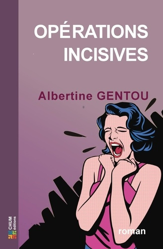 gentou-albertine-operations-incisives_0