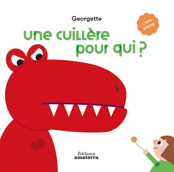 georgette-une-cuillere-pour-qui_0