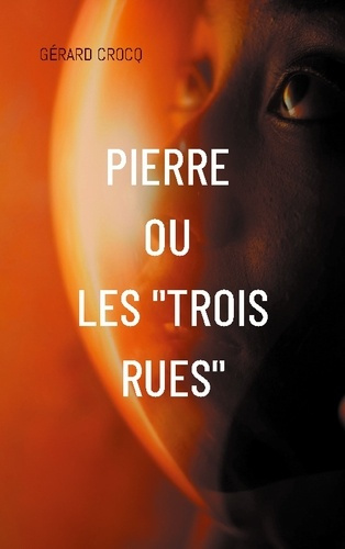 gerard-crocq-pierre-ou-trois-rues_0