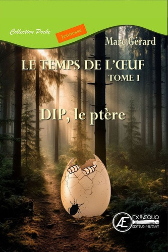 gerard-marc-dip-le-ptere-le-temps-de-l-oeuf-tome-1-poche_0