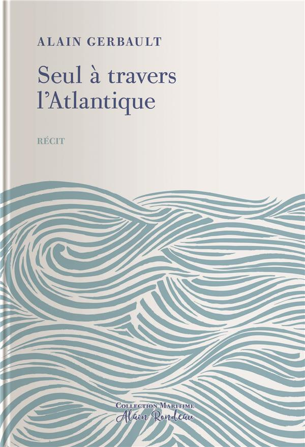 gerbault-alain-seul-a-travers-l-atlantique_0