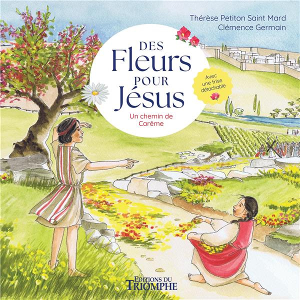 germain-clemence-3b-petiton-saint-mard-therese-des-fleurs-pour-jesus-un-chemin-de-careme_0