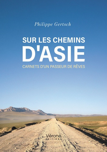 gertsch-philippe-sur-les-chemins-d-asie-carnets-d-un-passeur-de-reves_0