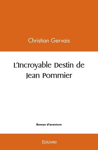 gervais-christian-l-incroyable-destin-de-jean-pommier_0