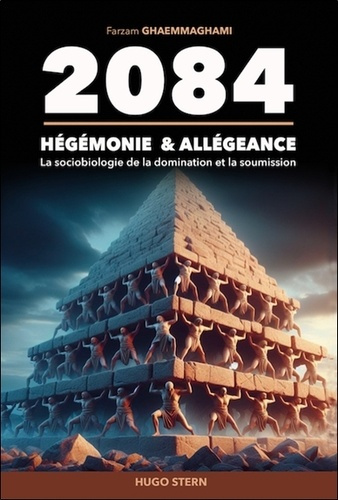 ghaemmaghami-farzam-2084-hegemonie-allegeance-la-sociobiologie-de-la-domination-et-la-soumission_0