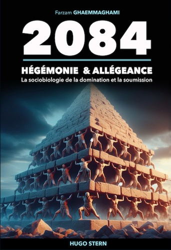 ghaemmaghami-farzam-2084-hegemonie-allegeance-la-sociobiologie-de-la-domination-et-la-soumission_0