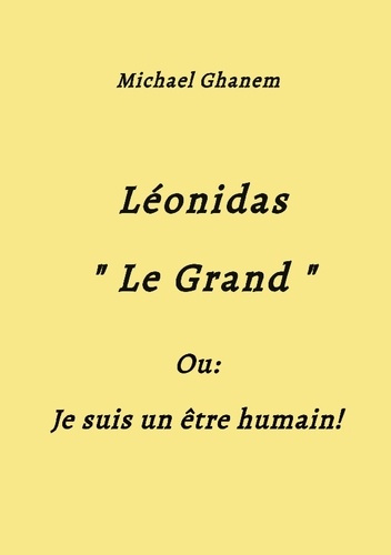 ghanem-michael-leonidas-grand-je-suis-un-etre-humain_0