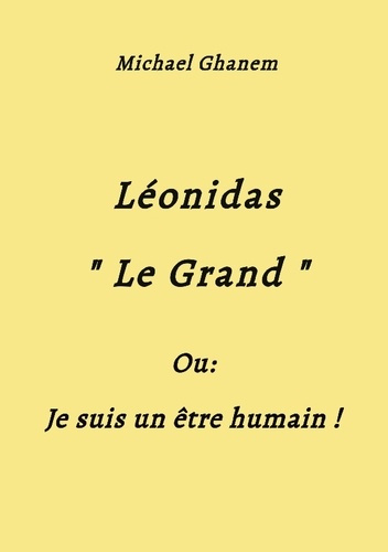 ghanem-michael-leonidas-grand-je-suis-un-etre-humain_0