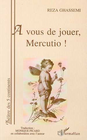 ghassemi-reza-a-vous-de-jouer-mercutio_0