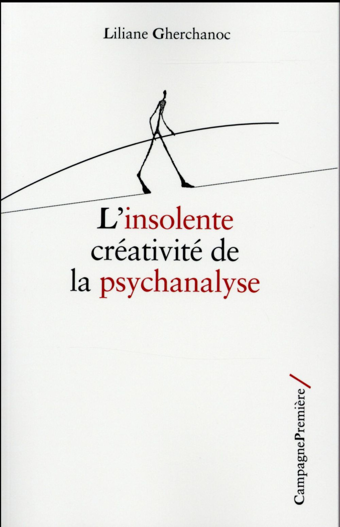 gherchanoc-liliane-l-insolente-creativite-de-la-psychanalyse_0