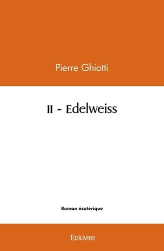 ghiotti-pierre-ii-edelweiss_0