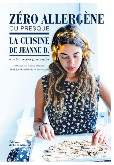 giacobetti-jeanne-b-zero-allergene-ou-presque-la-cuisine-de-jeanne-b-plus-de-80-recettes-gourmandes-sans-gluten-sans_0