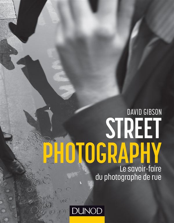 gibson-david-street-photography-le-savoir-faire-du-photographe-de-rue_0
