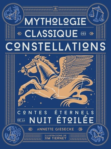 giesecke-tierney-mythologie-classique-des-constellations-contes-eternels-de-la-nuit-etoilee_0