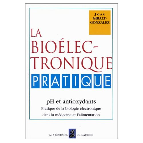 giralt-gonzalez-jose-la-bioelectronique-pratique-ph-et-antioxydants_0