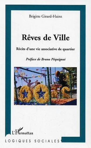 girard-hainz-brigitte-reves-de-ville-recits-d-une-vie-associative-de-quartier_0