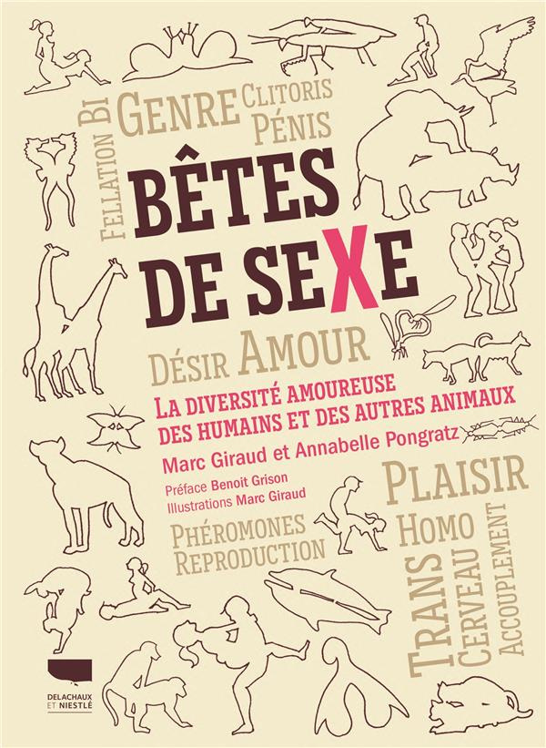 giraud-marc-3b-pongratz-annabelle-3b-grison-benoit-betes-de-sexe-la-diversite-amoureuse-des-humains-et-des-autres-animaux_0