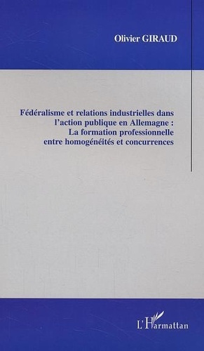 giraud-olivier-federalisme-et-relations-industrielles-dans-l-action-publique-en-allemagne-la-formation-profession_0