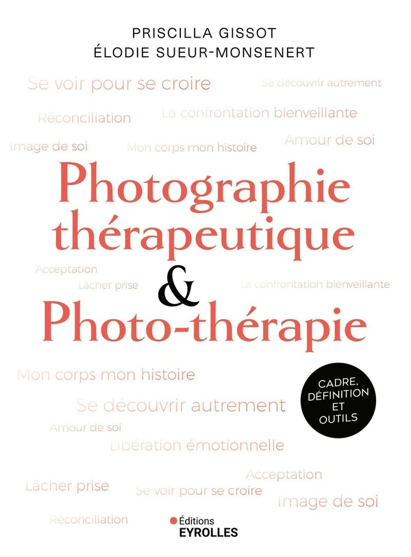 gissot-priscilla-sueur-monsenert-elodie-photographie-therapeutique-et-photo-therapie-cadre-definition-et-outils_0