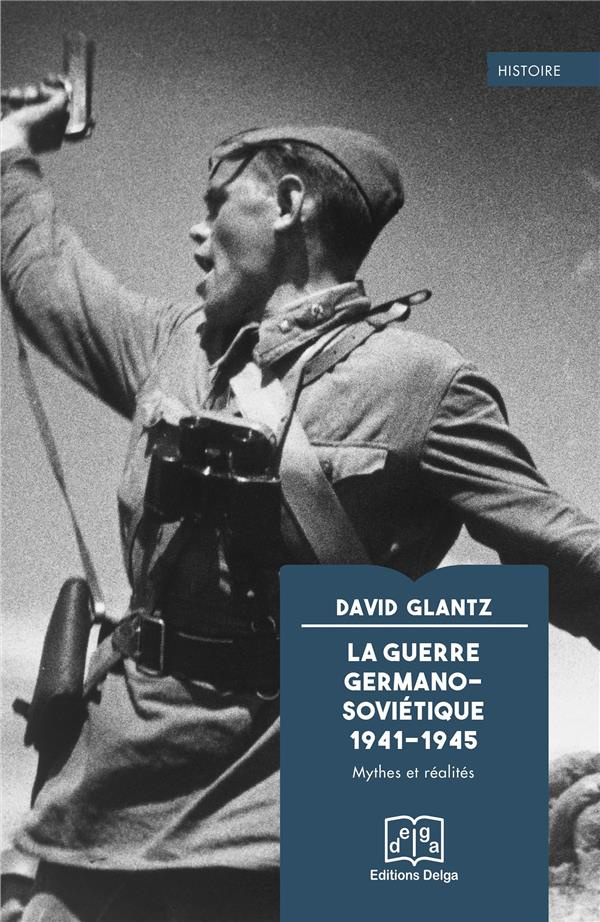 glantz-david-la-guerre-germano-sovietique-1941-19-45_0