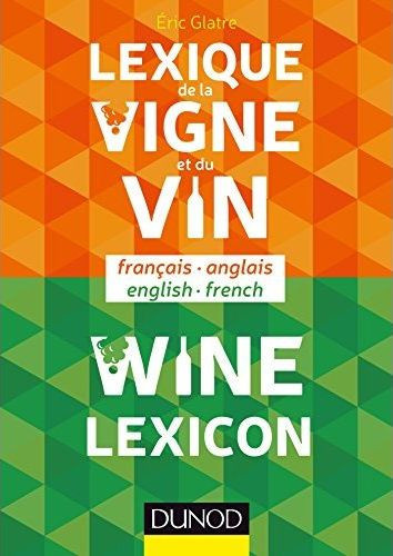 glatre-eric-lexique-de-la-vigne-et-du-vin-edition-bilingue-francais-anglais_0