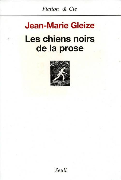 gleize-jean-marie-les-chiens-noirs-de-la-prose_0