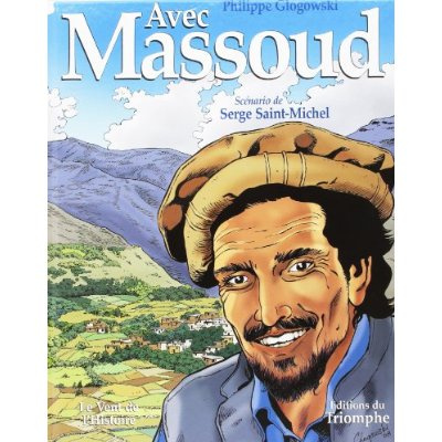 glogowski-philippe-3b-saint-michel-serge-avec-massoud_0