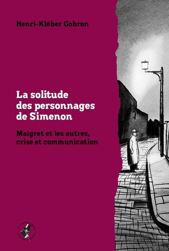 gobron-henri-kleber-la-solitude-des-personnages-de-simenon-maigret-et-les-autres-crise-et-communication_0