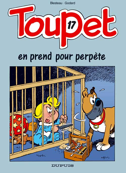 godard-blesteau-toupet-tome-17-toupet-en-prend-pour-perpete_0