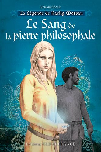godest-romain-la-legende-de-kaelig-morvan-tome-2-le-sang-de-la-pierre-philosophale_0