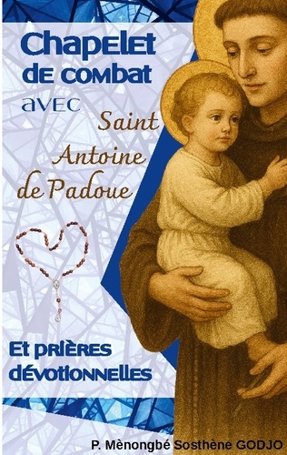 godjo-p-menongbe-sosthene-chapelet-de-combat-avec-saint-antoine-de-et-prieres-devotionnelles_0
