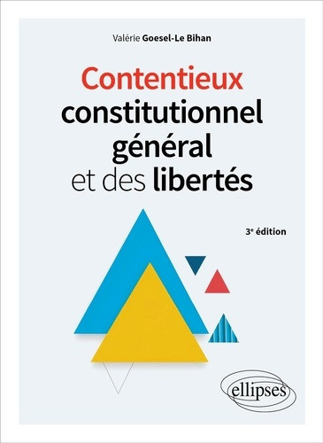 goesel-le-bihan-valerie-contentieux-constitutionnel-general-et-des-libertes_0