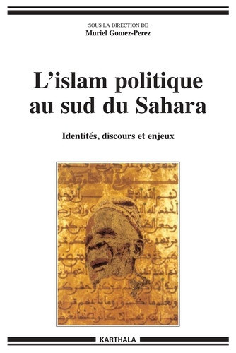 gomez-perez-muriel-l-islam-politique-au-sud-du-sahara-identites-discours-et-enjeux_0