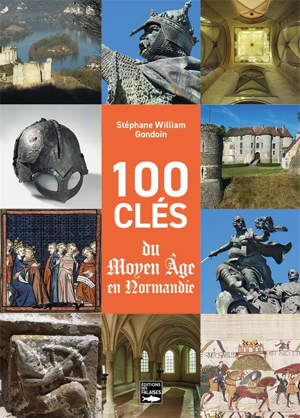 gondoin-s-w-100-cles-du-moyen-age-en-normandie_0